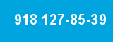 918 127-85-39 918 127-85-39